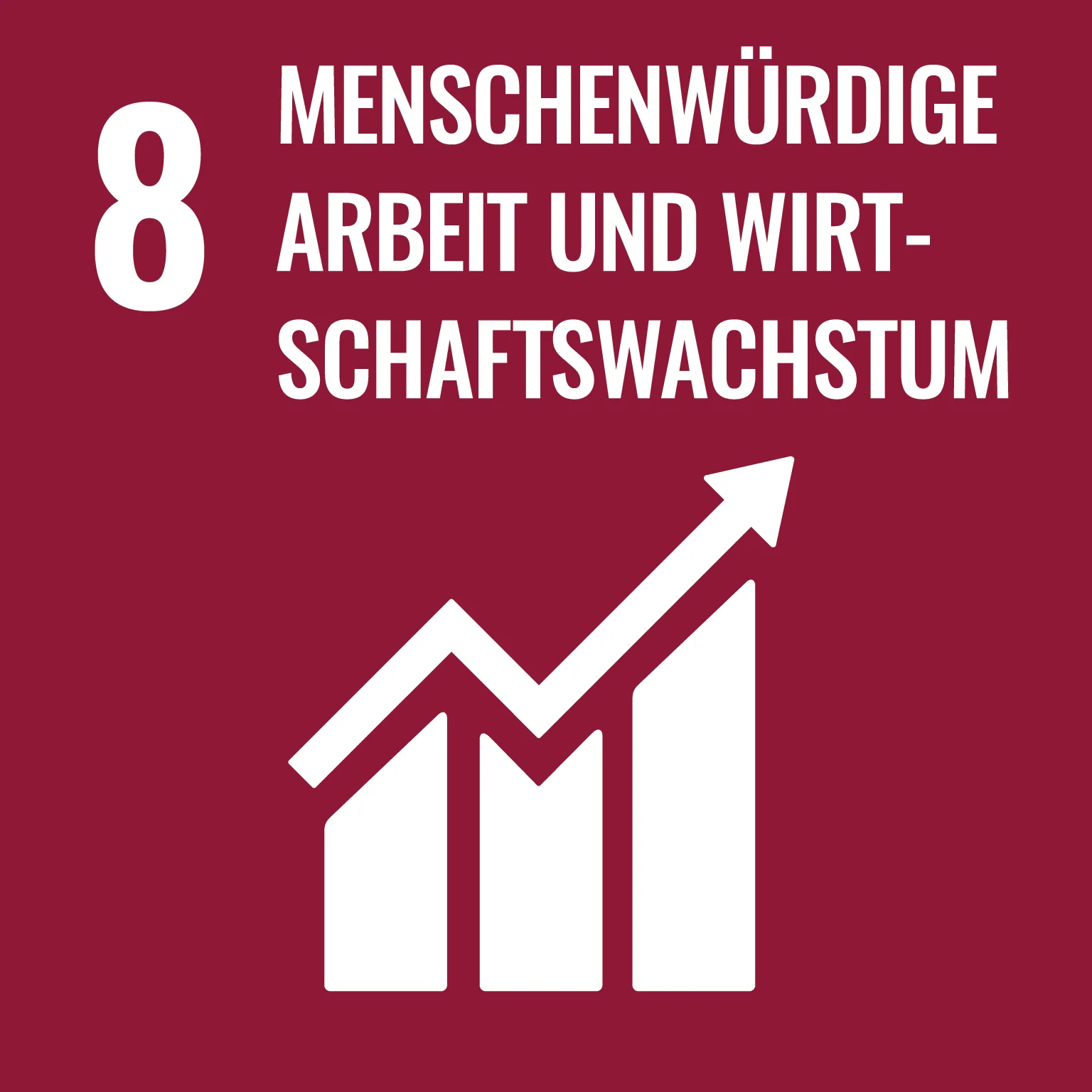 Ziele für nachhaltige Entwicklung: SDG 8 "Menschenwürdige Arbeit und Wirtschaftswachstum" SDG 8-Icon "Menschenwürdige Arbeit und Wirtschaftswachstum"